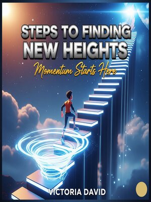 cover image of Steps to Finding New Heights